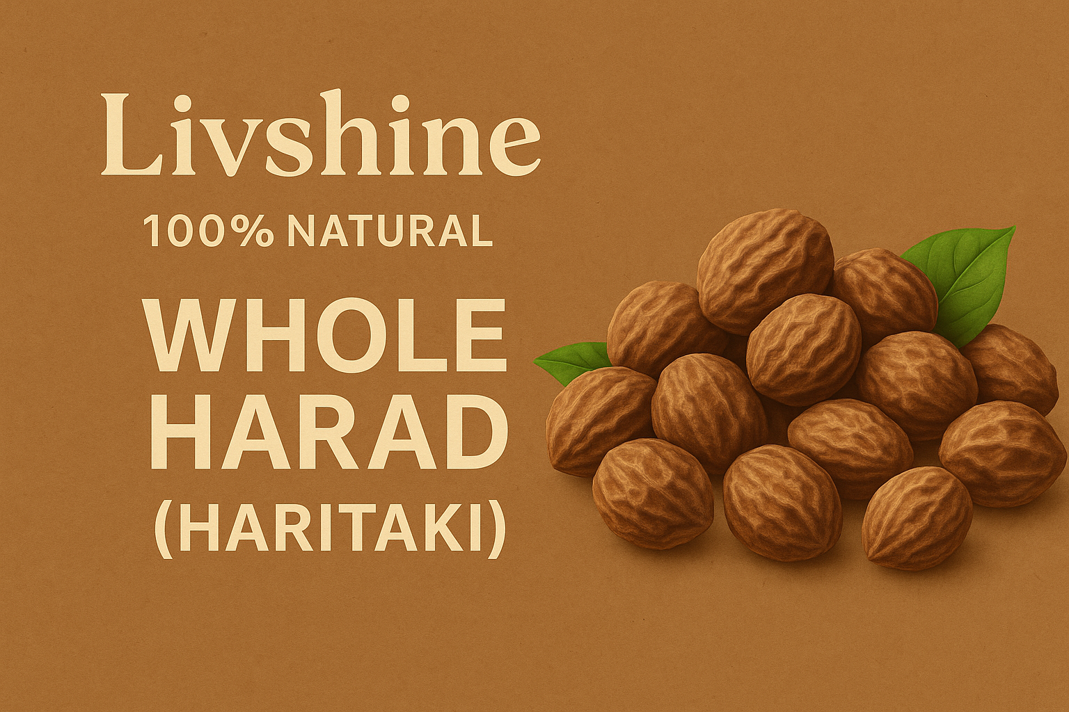 LivShine Natural Dried Whole Haritaki/Harad/Inknut for Dark Circles 200Gm