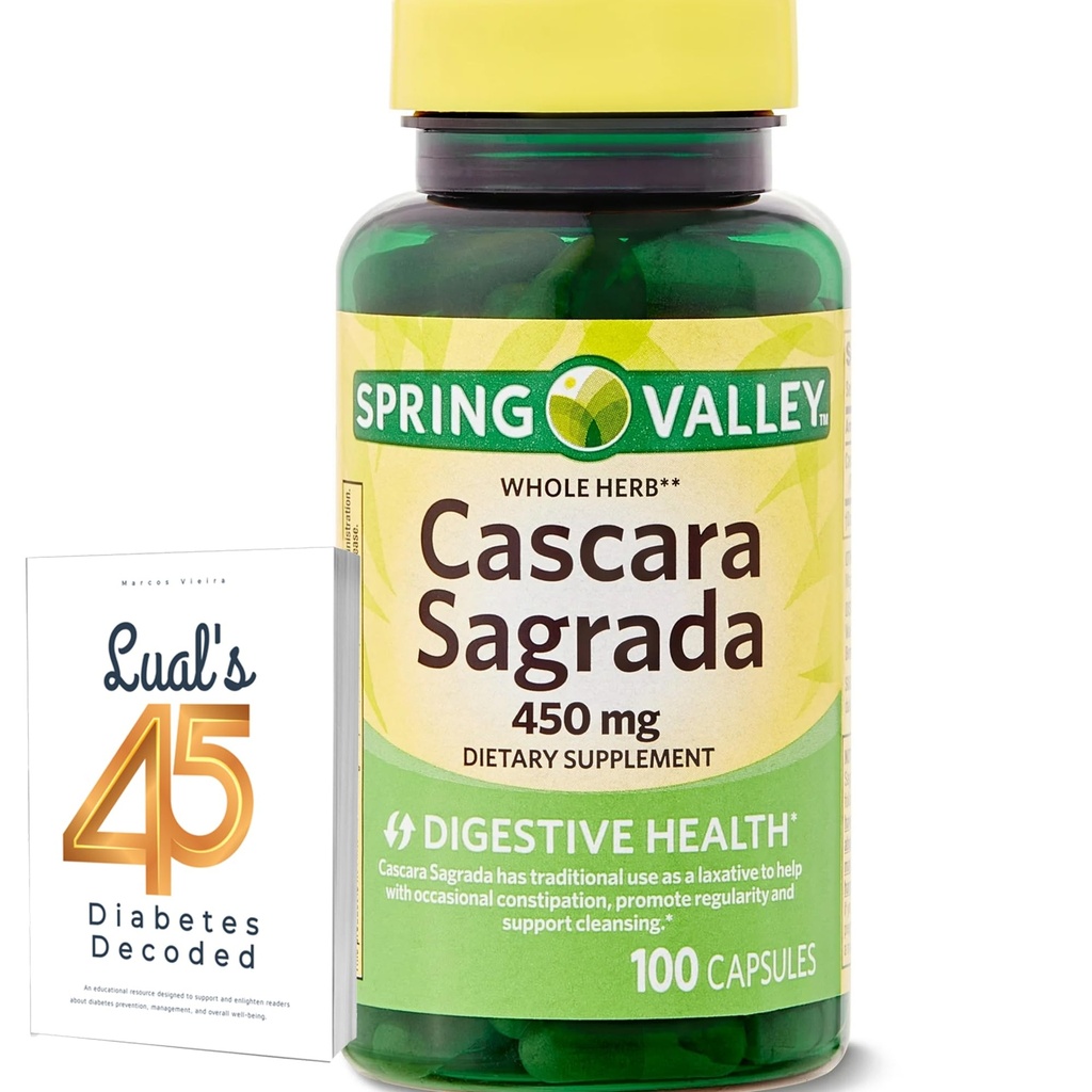 Cascara Sagrada 450 mg. Spring Valley Cascara Sagrada 450mg 100 Kont, Whole Herb Cascara Sagrada Digestive Health Diyetary Supplement Capsules Luall's 45 Diyabet Decoded