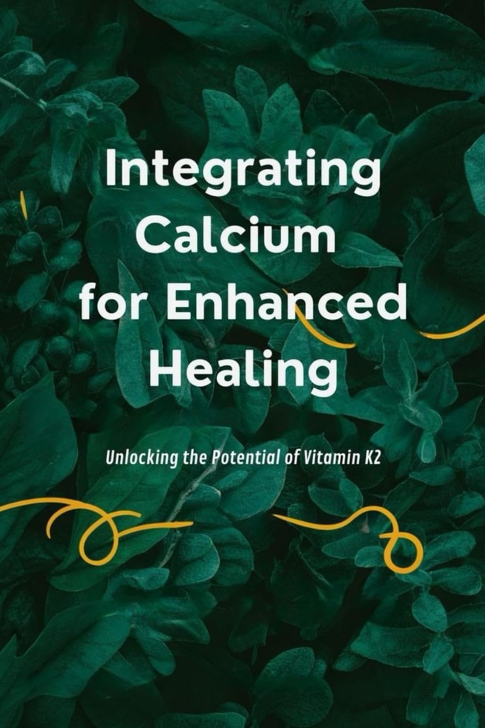 Gelişen şifa için bütünleştirici: Vitamin K2 Potansiyelini Çözme