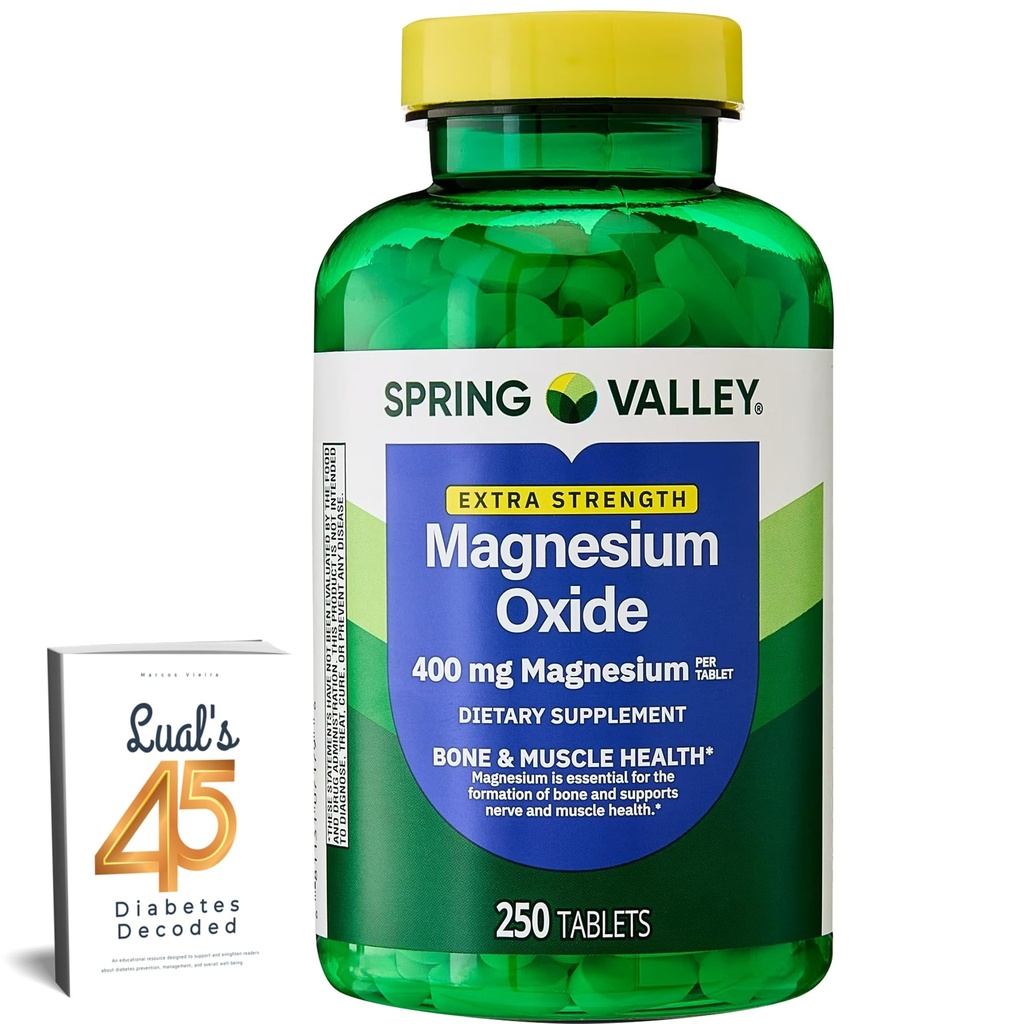Spring Valley 400 mg Bone & Muscle Health Tabletleri, Diyetsel Tamam, 250 Count Best Magnezyum Supplement for Women, Pastillas de Magnesio para Mujer Sche with Lual's 45 Diabetes Decoded
