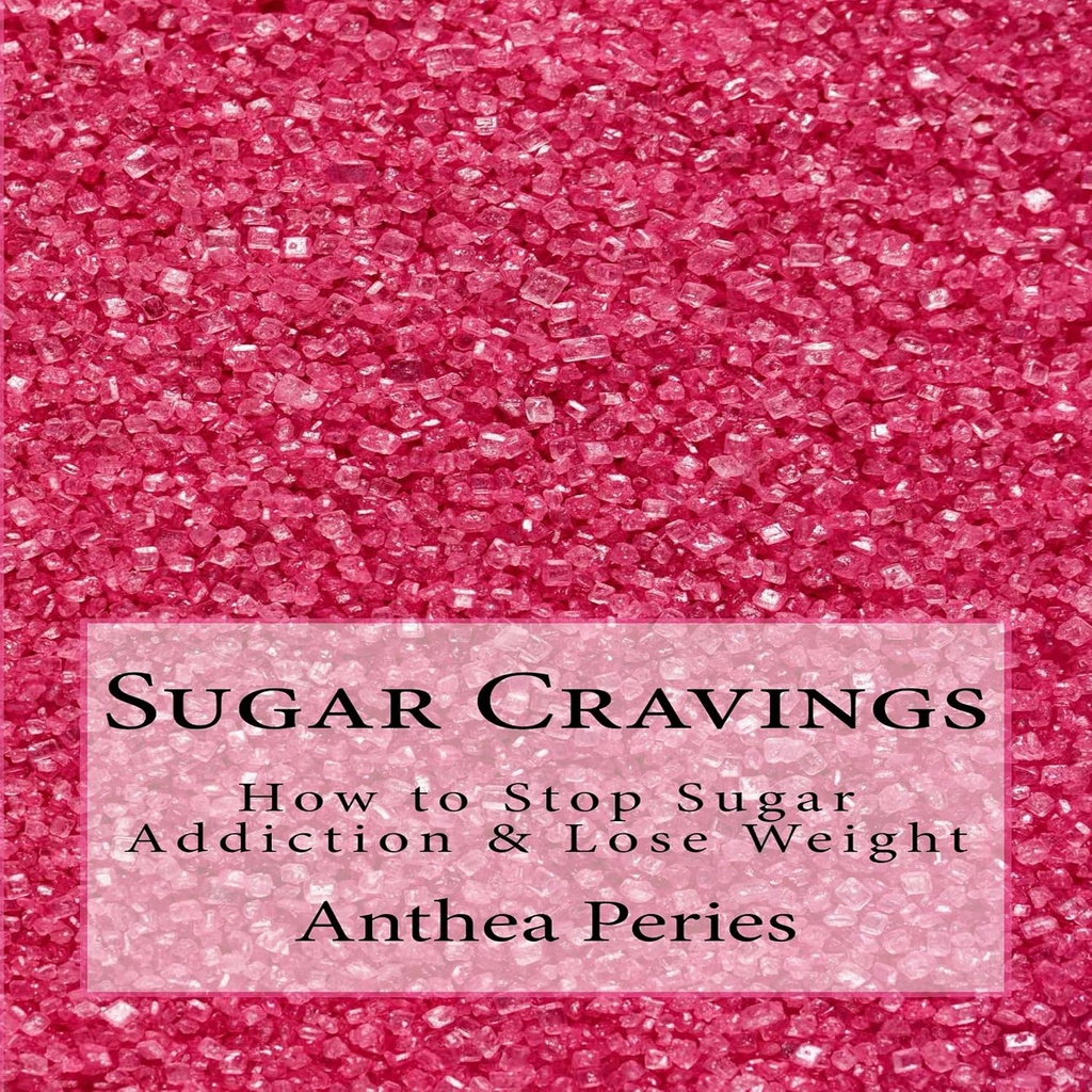 Sugar Cravings: Sugar Bağımlılık & Lose Kilo Nasıl Durdurulur: Yeme Bozuklukları
