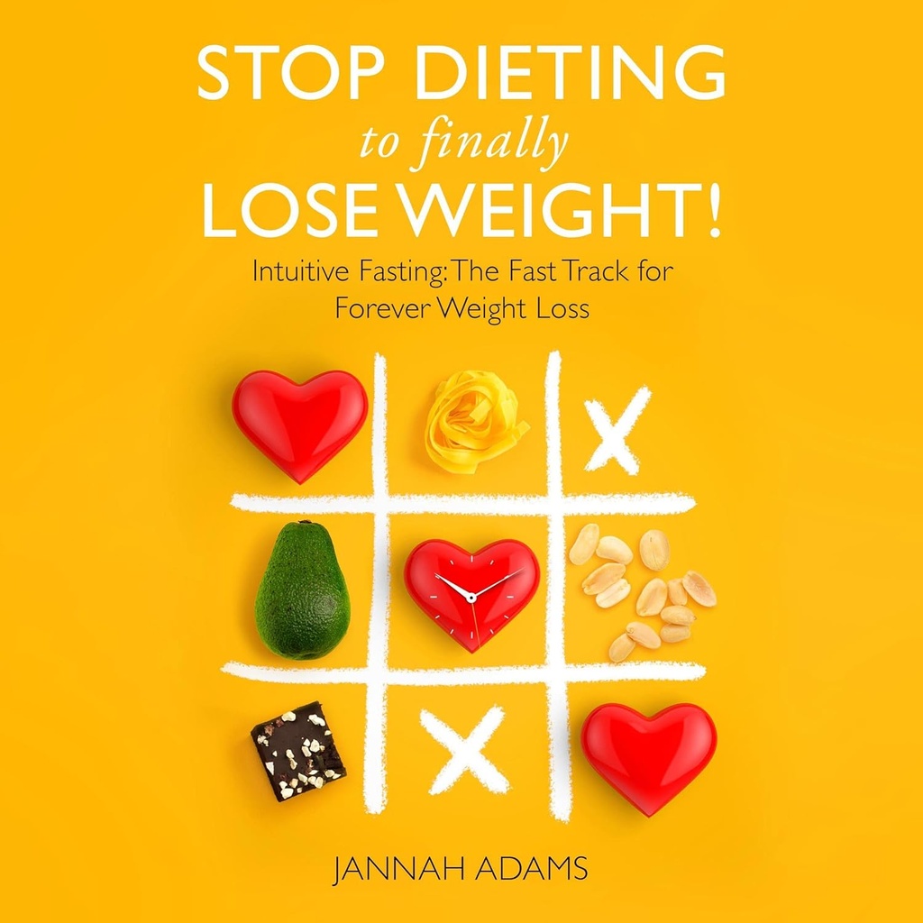 Sonunda Kilo Vermeyi Durdurun!: Intuitive Fasting: The Fast Track for Forever Kilo Kaybı
