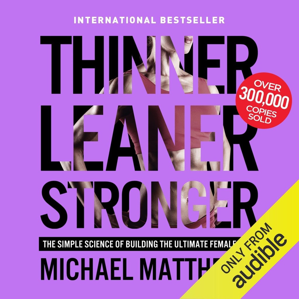 İncener Leaner Güçlü: The Simple Science of Building the Ultimate Women Body