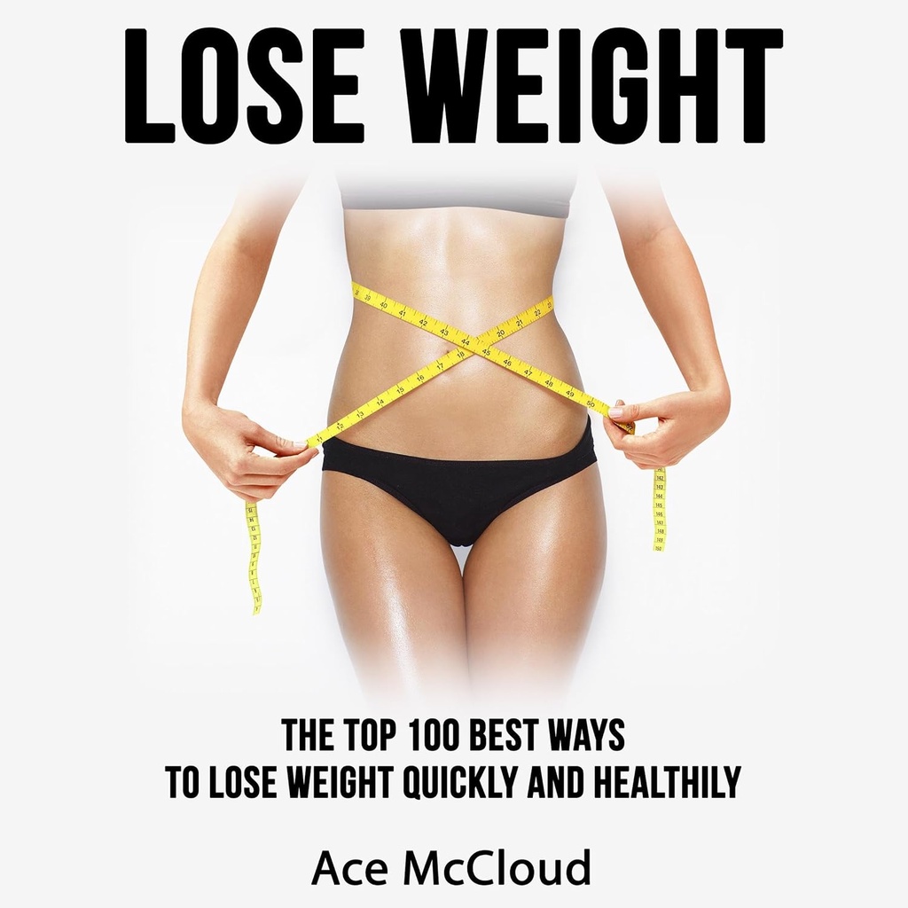 Lose Kilo: En İyi 100 Kilo Vermenin En İyi Yolları