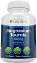 Magnezyum Taurate 400 mg Tabletleri - Taurin ve Coenzyme B6 ile Vücud Magnezyum - Cardiovascular Health, Kas ve Nerve Function için Yüksek Aborpsiyon Kompleks - 240 Vegan Tabletler