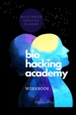 BIOHACKER ACADEMYWorkBOOK Self-optimization Biofeedback Cognitive MALE Version of Cover Black White İç: Tamam 2 PTHS 8 Haftalar PLANNER meditasyonu diyet ve biyohacking