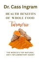 Tüm Gıda Turmeric'in Sağlık Faydaları: Dünya Doğal Anti-Inflammatory